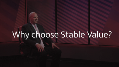 Why Choose Stable Value?